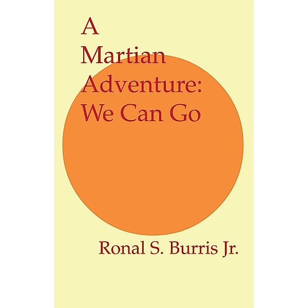 A Martian Adventure, Ronal S. Burris Jr.
