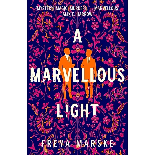 A Marvellous Light, Freya Marske