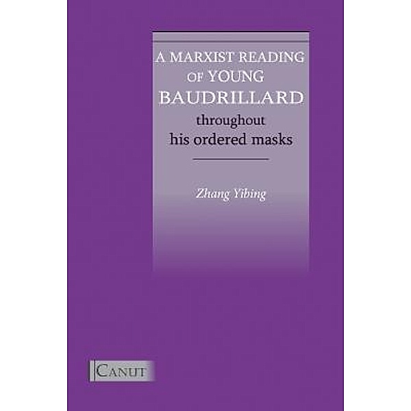 A Marxist Reading of Young Baudrillard, Yibing Zhang