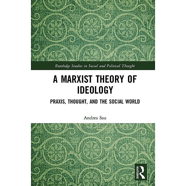 A Marxist Theory of Ideology, Andrea Sau