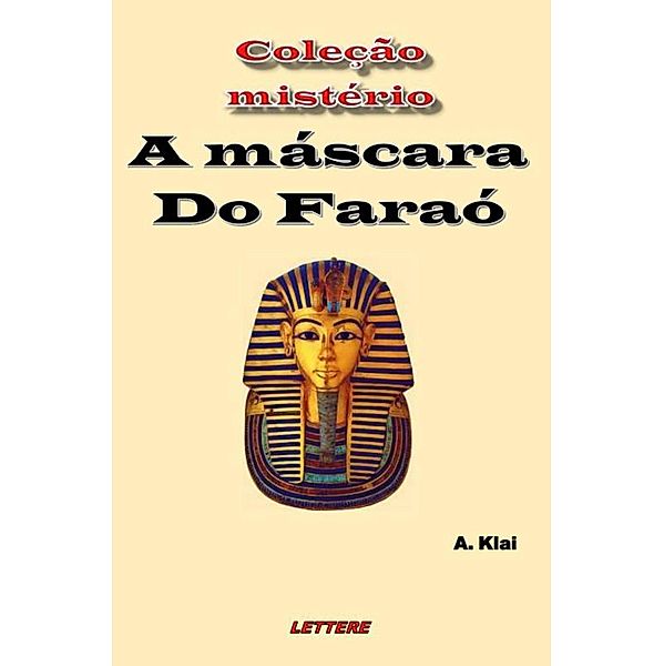 A máscara do Faraó, Aparecido Klai