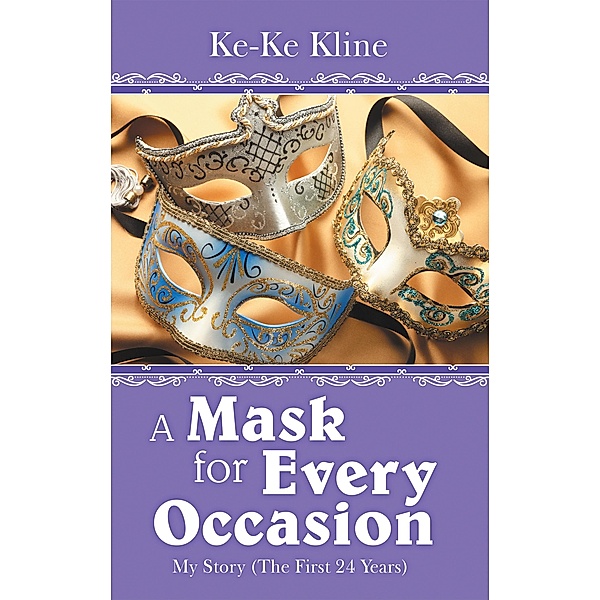 A Mask for Every Occasion, Ke-Ke Kline