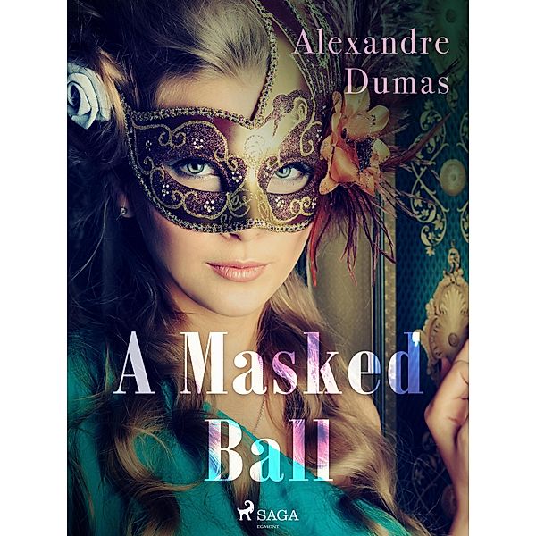 A Masked Ball / World Classics, Alexandre Dumas