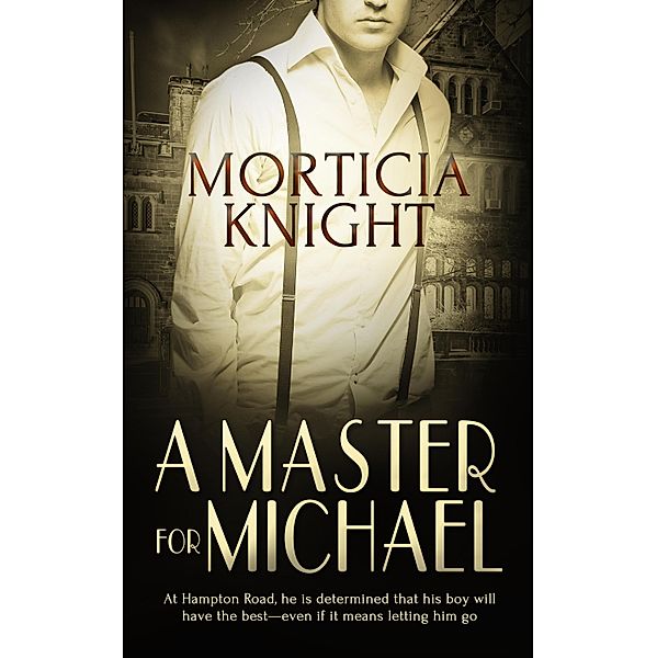 A Master For Michael / Pride Publishing, Morticia Knight