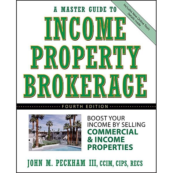 A Master Guide to Income Property Brokerage, John M. Peckham