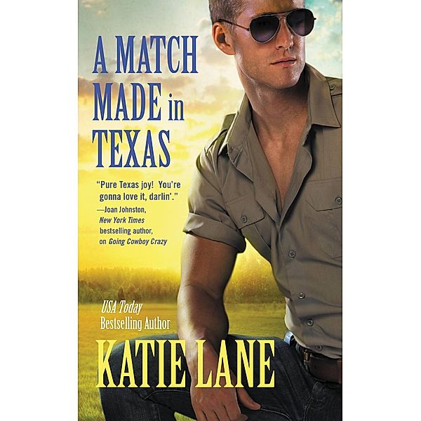A Match Made in Texas / Deep in the Heart of Texas Bd.6, Katie Lane