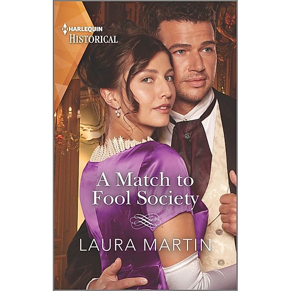 A Match to Fool Society / Matchmade Marriages Bd.3, Laura Martin
