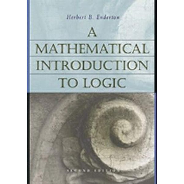 A Mathematical Introduction to Logic, Herbert B. Enderton