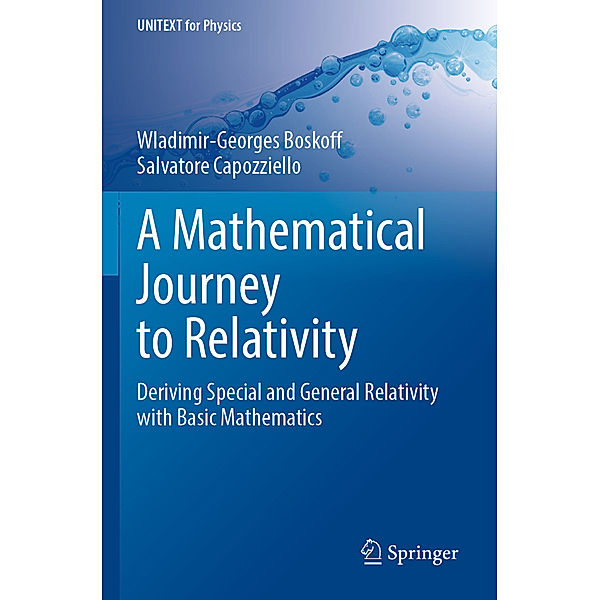 A Mathematical Journey to Relativity, Wladimir-Georges Boskoff, Salvatore Capozziello