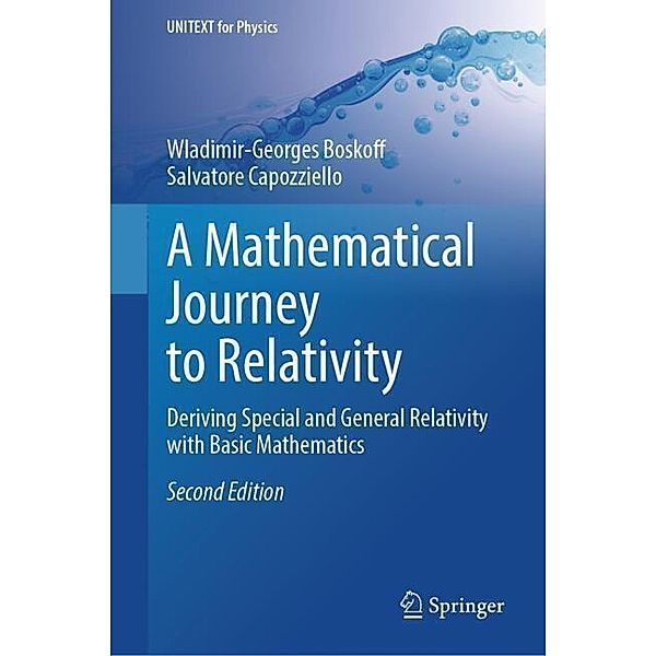 A Mathematical Journey to Relativity, Wladimir-Georges Boskoff, Salvatore Capozziello