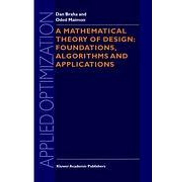 A Mathematical Theory of Design: Foundations, Algorithms and Applications, O. Maimon, D. Braha