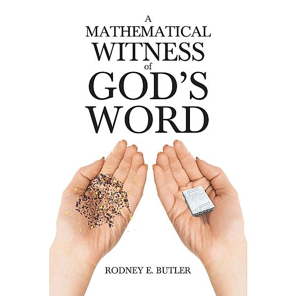 A Mathematical Witness of God's Word, Rodney E. Butler