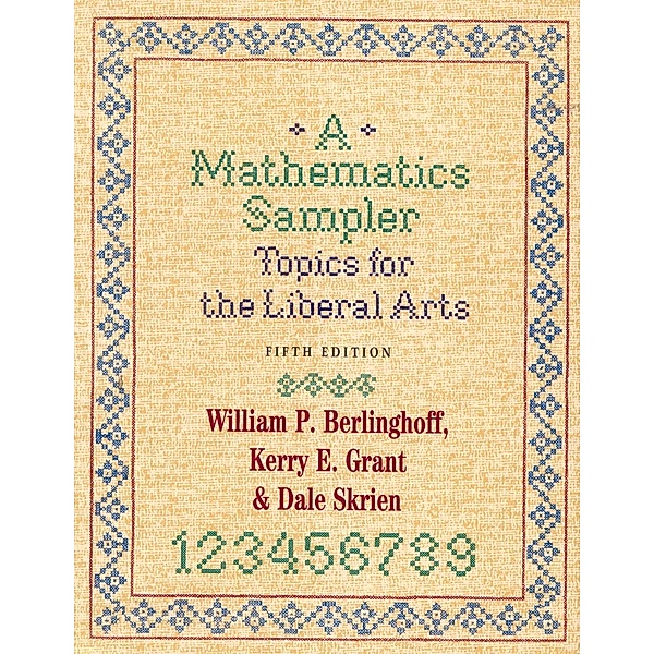 A Mathematics Sampler, William P. Berlinghoff, Kerry E. Grant, Dale Skrien