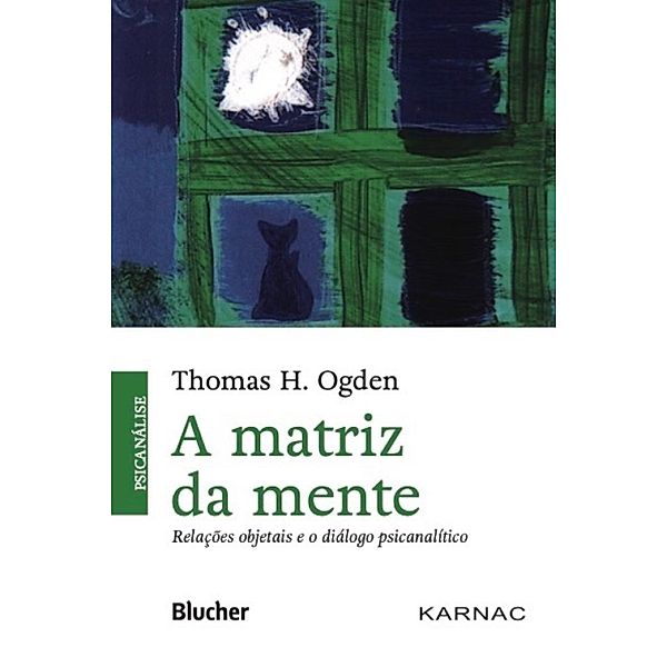 A matriz da mente, Thomas Ogden