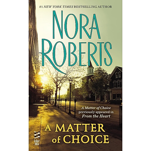 A Matter of Choice, Nora Roberts