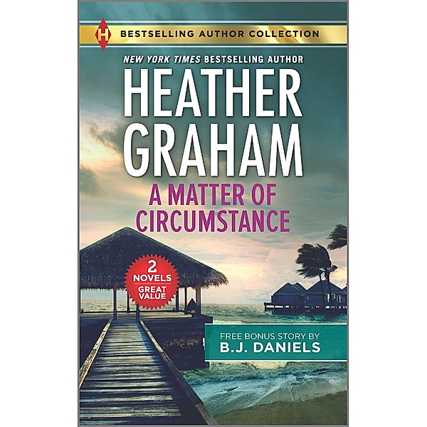 A Matter of Circumstance & The New Deputy in Town, Heather Graham, B. J. Daniels