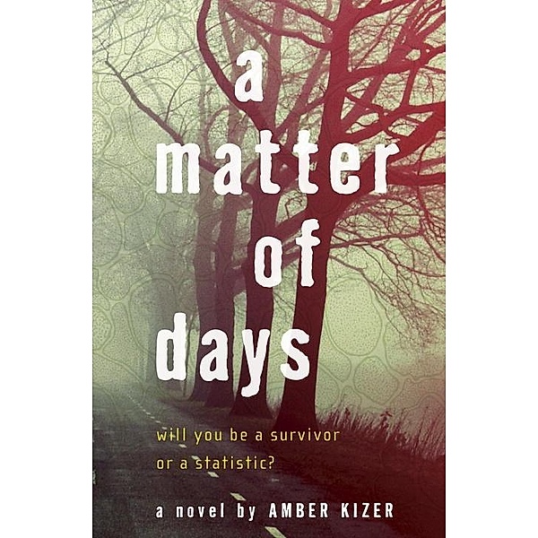 A Matter of Days, Amber Kizer