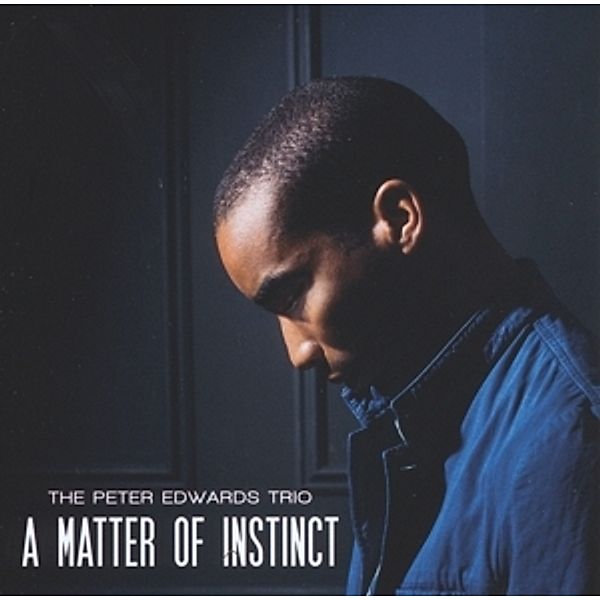 A Matter Of Instinct, Peter Trio Edwards