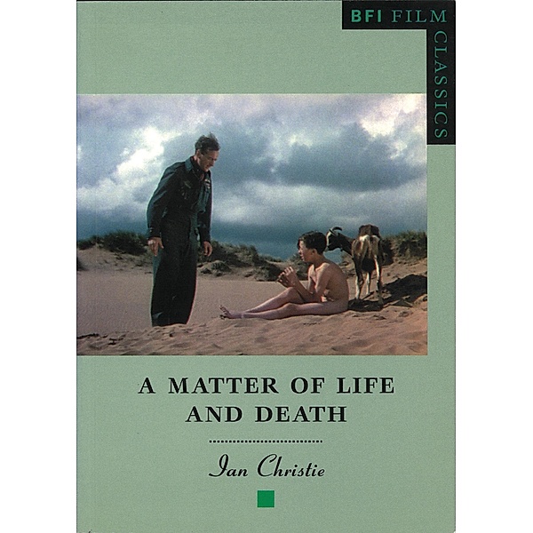 A Matter of Life and Death / BFI Film Classics, Ian Christie