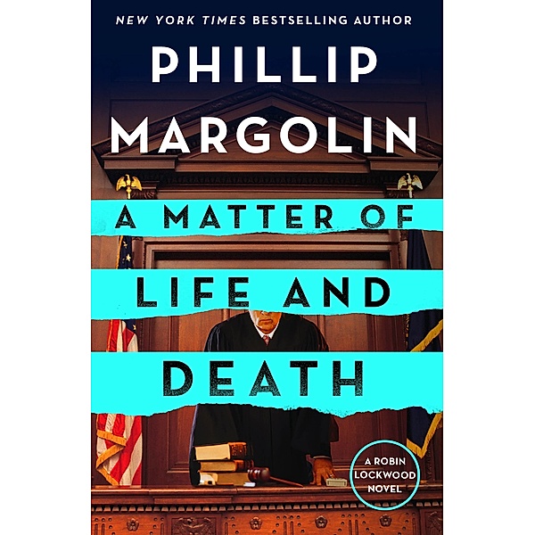 A Matter of Life and Death / Robin Lockwood Bd.4, Phillip Margolin