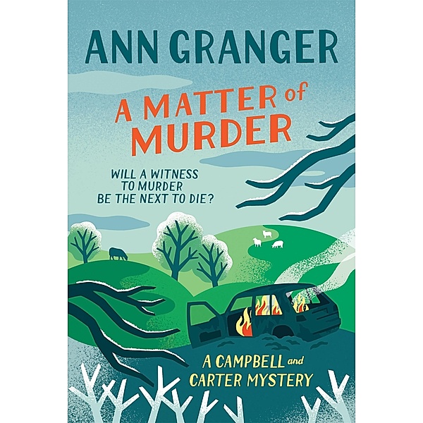 A Matter of Murder / Campbell and Carter Bd.7, Ann Granger