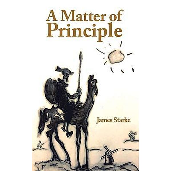 A Matter of Principle / FIRST RUN BOOKS, James Starke