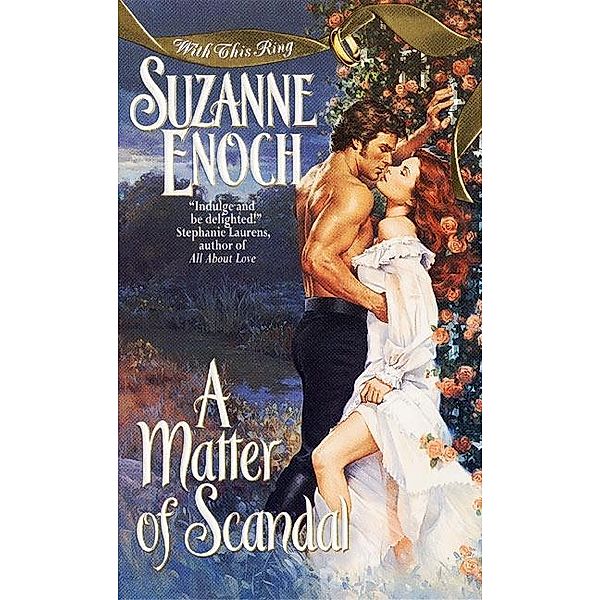 A Matter of Scandal / With This Ring Bd.3, Suzanne Enoch