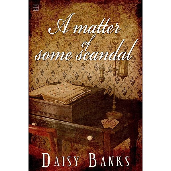 A Matter of Some Scandal / Lyrical Press, Daisy Banks