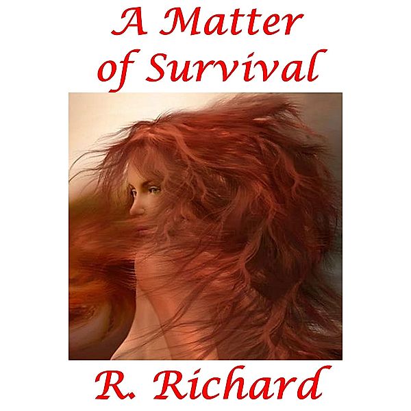A Matter of Survival, R. Richard