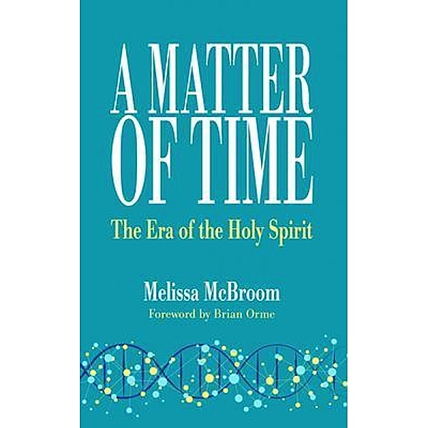 A Matter of Time / Melissa McBroom dba Wild Peace Ministries, Melissa McBroom