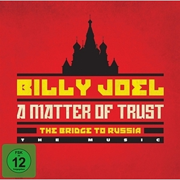 A Matter Of Trust: The Bridge To Russia: Deluxe Ed, Billy Joel