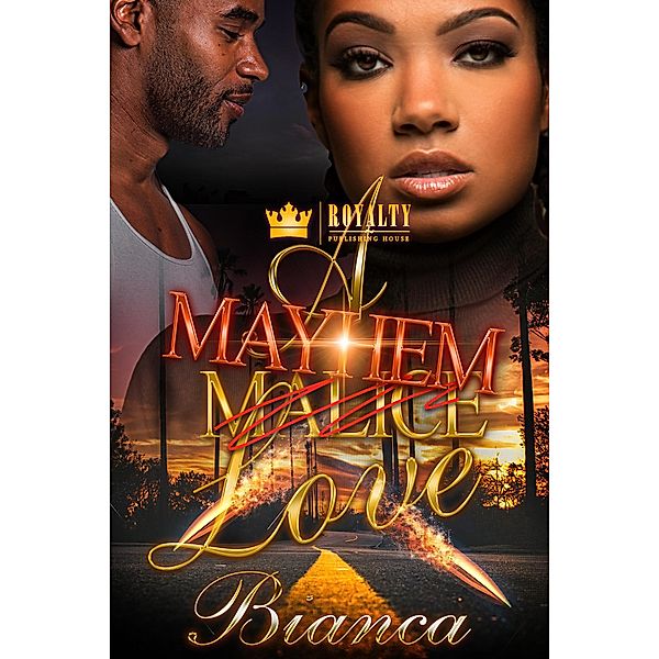 A Mayhem Love / A Mayhem Love Bd.1, Bianca