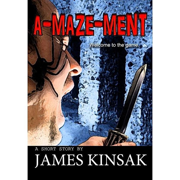 A-Maze-Ment / Fiero Publishing, James Kinsak