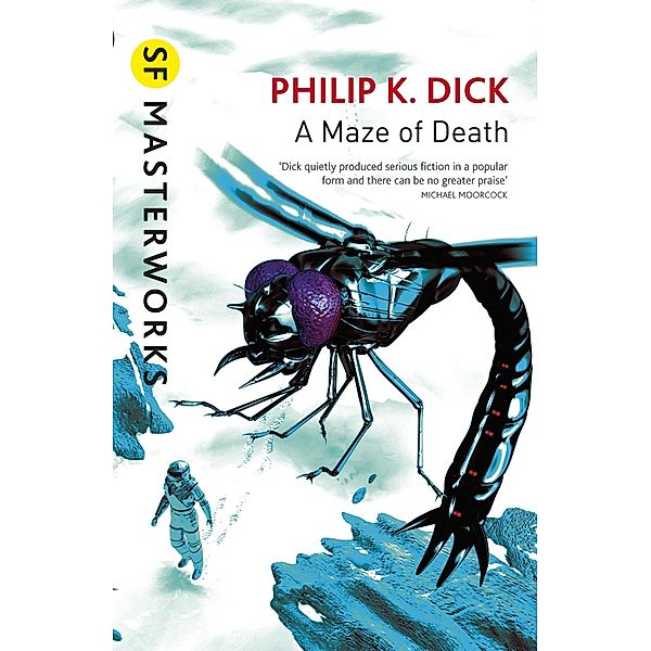 A Maze of Death / S.F. MASTERWORKS Bd.95, Philip K Dick