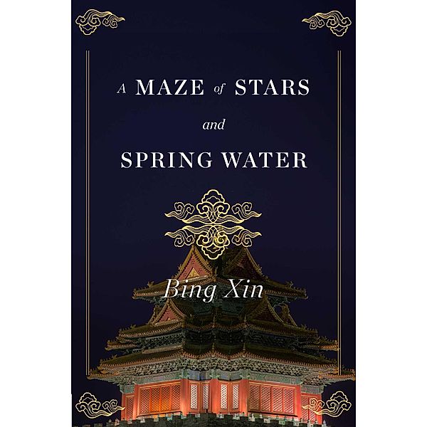 A Maze of Stars and Spring Water, Bing Xin