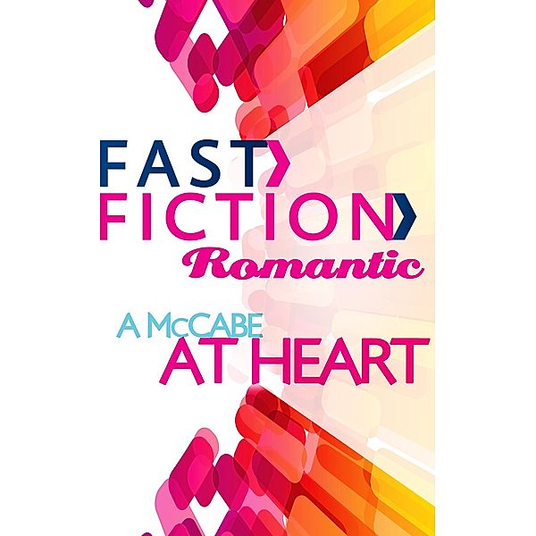 A McCabe at Heart (Fast Fiction) / Fast Fiction, Cathy Gillen Thacker
