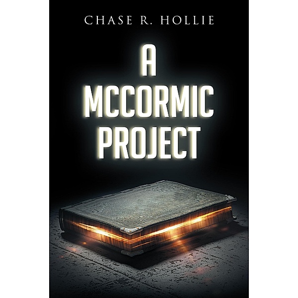 A McCormic Project, Chase R. Hollie