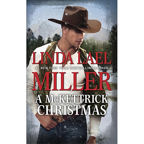 A McKettrick Christmas / The McKettricks, Linda Lael Miller