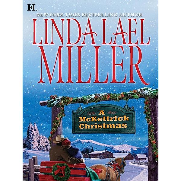 A Mckettrick Christmas / The McKettricks Bd.2, Linda Lael Miller