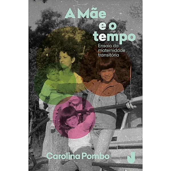 A mãe e o tempo, Carolina Pombo