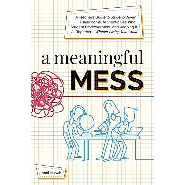 A Meaningful Mess, Andi McNair