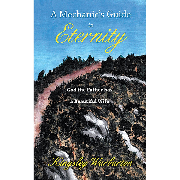 A Mechanic’S Guide to Eternity, Kinsley Warburton