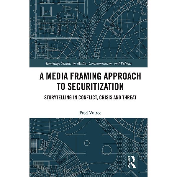A Media Framing Approach to Securitization, Fred Vultee
