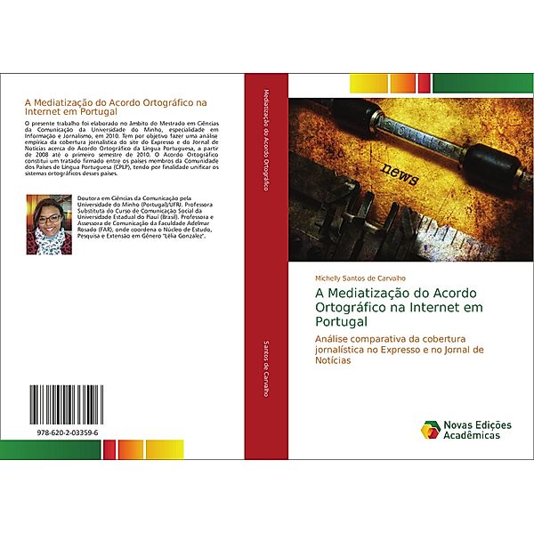 A Mediatização do Acordo Ortográfico na Internet em Portugal, Michelly Santos de Carvalho