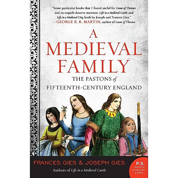 A Medieval Family / Medieval Life, Frances Gies, Joseph Gies