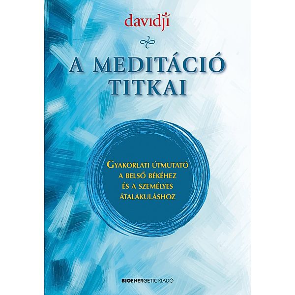 A meditáció titkai, Davidji