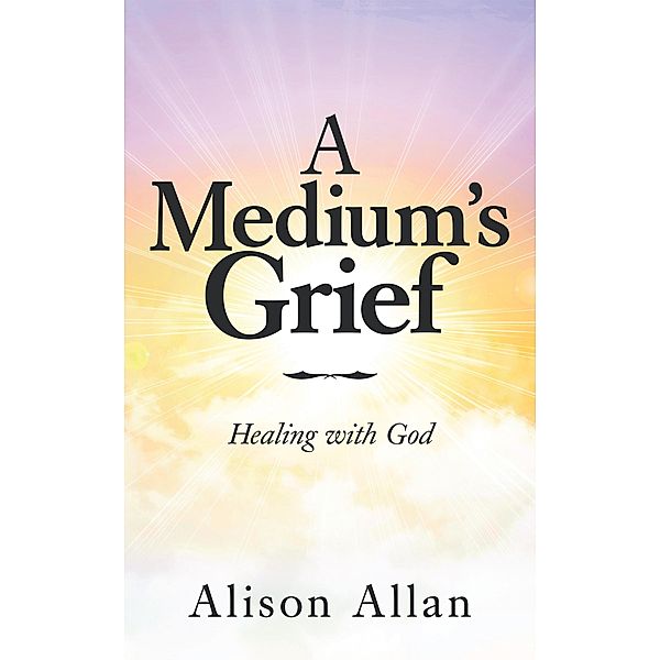 A Medium's Grief, Alison Allan