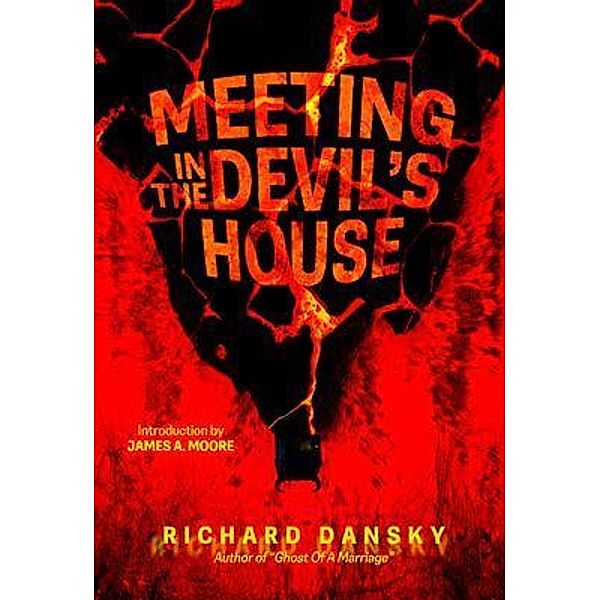 A Meeting In The Devil's House, Richard Dansky