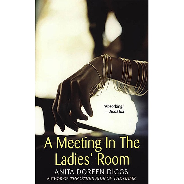 A Meeting In The Ladies' Room, Anita Doreen Diggs