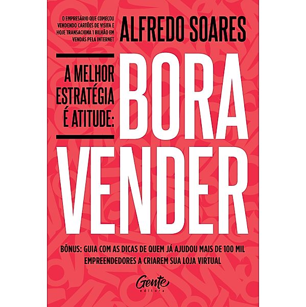 A melhor estratégia é atitude: Bora vender, Alfredo Soares